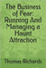 The Business of Fear: Running And Managing a Haunt Attraction by Allyn, Marcus