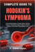 Complete Guide to Hodgkin's Lymphoma: Understanding Symptoms, Treatment Options, Recovery Strategies, And Emotional Support Insights For Patients, Car by Antonio Hayden