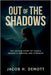 Out of the Shadows: The Untold Story of Shasta Groene's Survival and Strength by Demott, Jacob H.