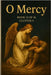 O Mercy: Cluster IV The Moral Code by King, Philosopher