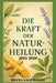 Die Kraft Der Naturheilung 2025/2026: Eine detaillierte Schritt-für-Schritt-Anleitung zu pflanzlichen Heilmitteln für Beschwerden, Kurkuma, Aloe Vera, by Diana Sagewood