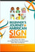 Beginner's Journey to American Sign Language: Learn Basic ASL Signs and Build Real-Life Communication Skills with Confidence by W. Norman, Ryan