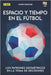 Espacio Y Tiempo En El Fútbol: Los Patrones Geométricos En La Toma de Decisiones by Kosinski, Damien