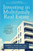 Investing in Multifamily Real Estate: A Guide to Investing for Income, Impact, and Generational Wealth by Maria L. Ellis Bba Mba