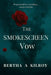 The Smokescreen Vow