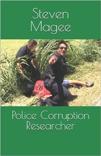 Police Corruption Researcher by Magee, Steven