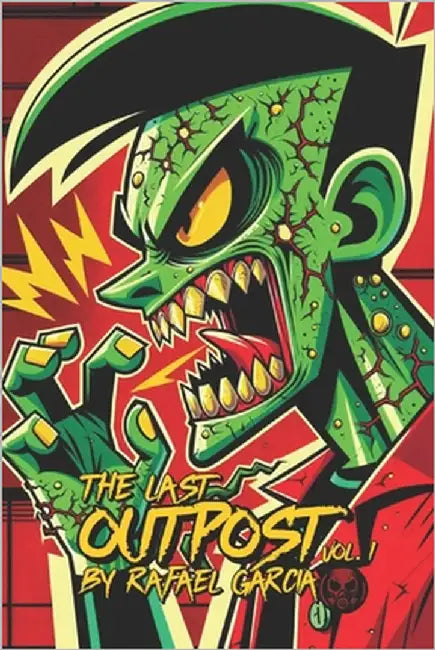 The Last Outpost Vol. 1 by Garcia, Rafael