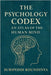 The Psychology Codex: An Atlas of the Human Mind by Suripeddi, Koundinya
