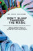 Don't Sleep Through The Magic: Small Explosions of Wonder for a World Numb to the Miraculous by Heath Hollensbe