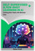 Self-Supervised & Few-Shot Learning in AI: Tackling New Tasks with Minimal Data by Virell, Kalen