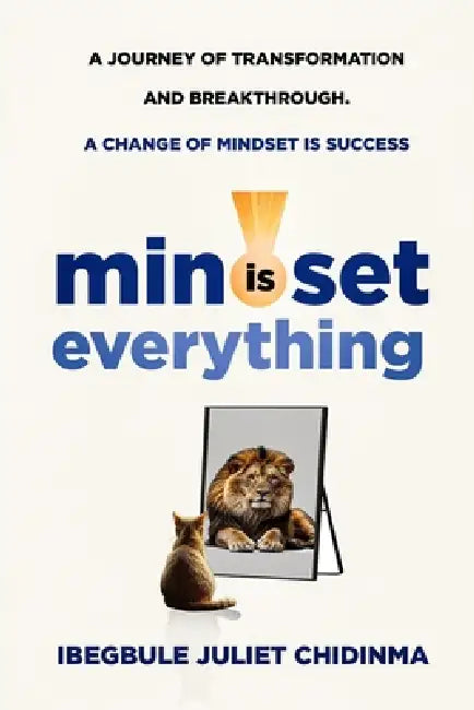 Mindset Is Everything