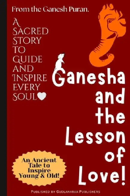Ganesha And The Lesson Of Love