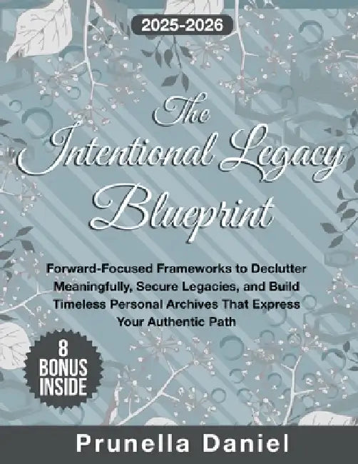 The Intentional Legacy Blueprint