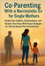 Co-Parenting With a Narcissistic Ex for Single Mothers: Protect Your Children, Set Boundaries, and Reclaim Your Peace With Proven Strategies for Thriv by Scholtz, Mira