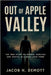 Out of Apple Valley: The True Story of Murder, Survival, and Justice in a Quiet Ohio Town by Demott, Jacob H.