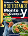 El Método Mediterráneo de Mente y Cuerpo para Mayores: Un Plan Antiinflamatorio Sencillo para Mejorar la Memoria, Fortalecer las Articulaciones y Mant by Clara Sorrento