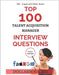 Top 100 Talent Acquisition Manager Interview questions: Fully Solved! by Biz, Dollarbook