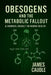 Obesogens and the Metabolic Fallout: A Chemical Assault on Human Health by James Caudle