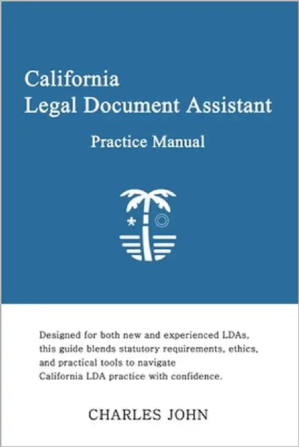 California Legal document Assistant: Practice Manual by John, Charles