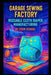 Garage Sewing Factory: Reusable Cloth Diaper Manufacturing by Stem School