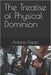 The Treatise of Physical Dominion by Antonio Kazan