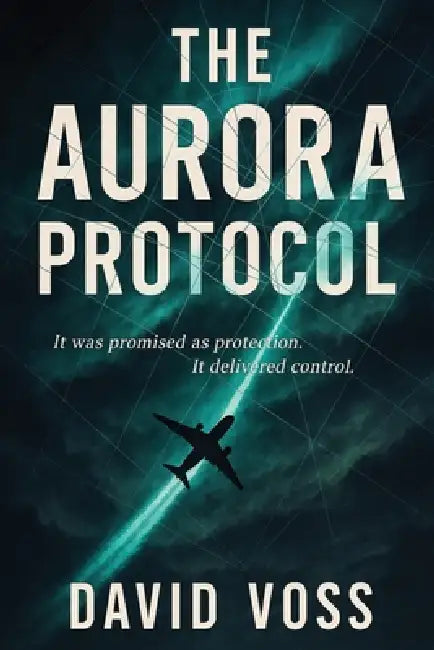 The Aurora Protocol by David Voss