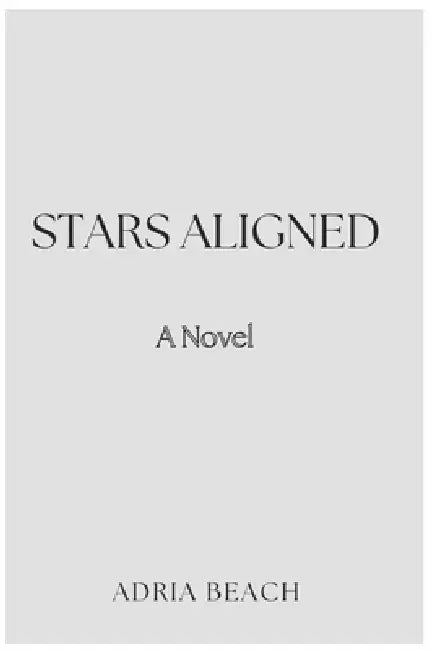 Stars Aligned by Adria Beach