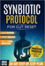 Synbiotic Protocol for Gut Reset: A 30-Day Step-by-Step Plan to Relieve Bloating, Support Digestion, and Build a Strong Microbiome with Probiotics, Pr by Sarah G. Bland