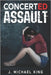 Concerted Assault by King, J. Michael