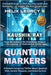 Quantum Markers - Helix Legacy 5: A Biotech Conspiracy Thriller About Quantum DNA, Genetic Weapons, and Global Survival by Ray, Kaushik