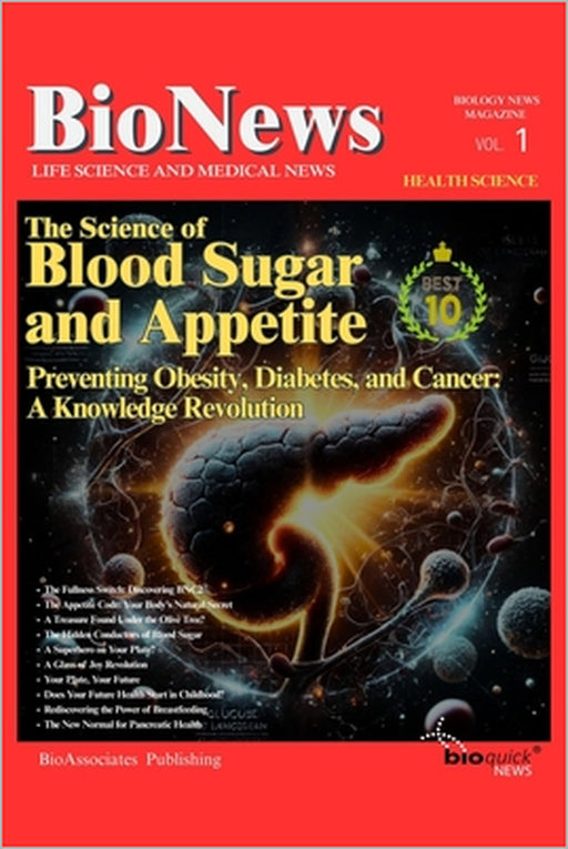 Science of Blood Sugar and Appetite - Preventing Obesity, Diabetes, and Cancer: A Knowledge Revolution by Bioassociates
