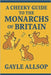 A cheeky guide to the monarchs of Britain: A witty romp through 1,000 years of kings, queens, scandals and crown-shaped chaos by Wren, Nova