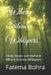 Where Silence Whispers: Deep down somewhere Where Silence Whispers by Fatema Bohra