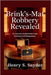 Brink's-Mat robbery Revealed: The True Story Behind Britain's Most Mysterious Gold Disappearance by Snyder, Henry S.