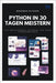 Python in 30 Tagen meistern: Ein umfassendes Tutorial für neue Programmierer by Richard, Boozman