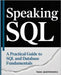 Speaking SQL: A Practical Guide to SQL and Database Fundamentals by Jasinkiewicz, Isaac