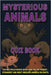 Mysterious Animals Quiz Book: 300 Multiple-Choice Questions on the Rarest, Strangest and Most Obscure Animals on Earth - With Answers & Explanations by Puzzler, Gbanys