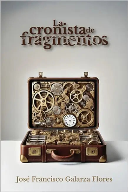 La cronista de fragmentos by Torres Toro, Ada