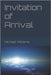 Invitation of Arrival: First Contact by Williams, Michael