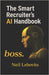 The Smart Recruiter's AI Handbook by Lebovits, Neil