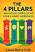 The 4 Pillars: How to Build a Fulfilling Life with Your 4 Happy Hormones by Laura Berta Csík