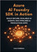 Azure AI Foundry SDK in Action: Build Secure, Scalable AI Agents, RAG Pipelines & Production Apps by Randall, Luca