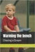 Warming the bench: Chasing a Dream by García Quintanilla, Jordi