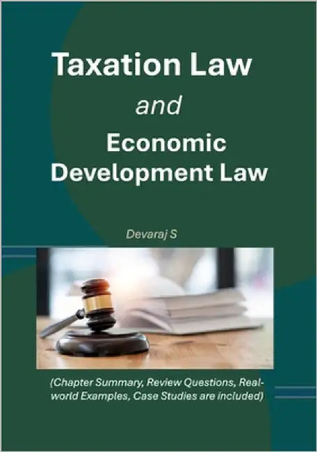 Taxation Law and Economic Development Law by S, Devaraj