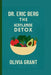 Dr. Eric Berg: The Acrylamide Detox by Olivia Grant
