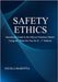 Safety Ethics: Operational Guide to the Ethical Violations Matrix Using the "What Do You Do If...?" Method by Marotta, Nicola