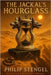 The Jackal's Hourglass by Stengel, Philip