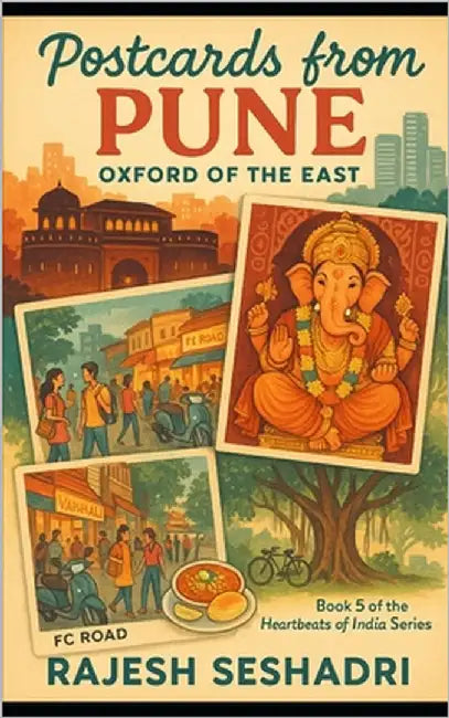Postcards from Pune: Oxford of the East: Book 5 of the Heartbeats of India Series by Seshadri, Rajesh