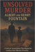 The Unsolved Murder of Albert and Henry Fountain: A Political Assassination That Shaped the Lawless New Mexico Frontier by Indrawan, Ricky