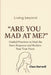 Living Beyond "Are You Mad at Me?": Guided Practices to Heal the Fawn Response and Reclaim Your True Voice by Clara Hartwell